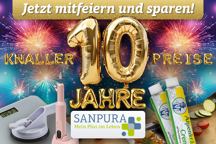 Knallerpreise - wir feiern 10 Jahre Sanpura